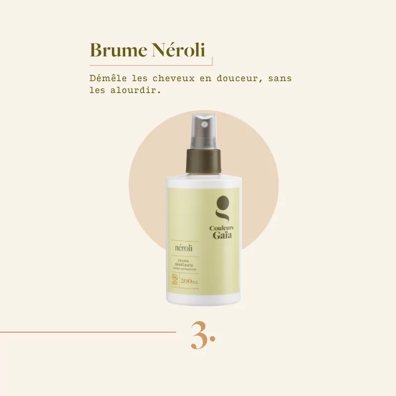 Visuel explicatif mettant en avant la brume Néroli de Couleurs Gaïa pour renforcer le cheveux. 3ème étape de la routine brillance et protection Couleurs Gaïa